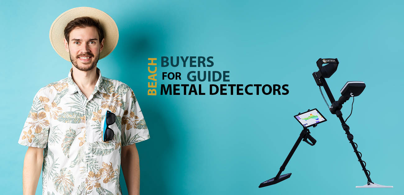 Buyers guide for metal detectors on beach